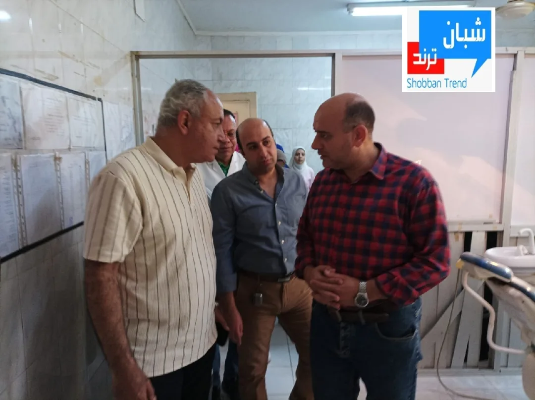 وكيل صحة القليوبية في جولة ميدانية بشبين القناطر.. توجيهات عاجلة لتحسين الخدمات الطبية